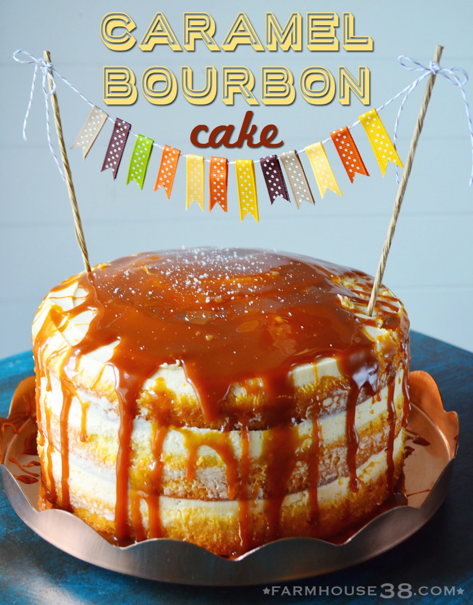 Farmhouse38 for GMS | Caramel Bourbon Cake